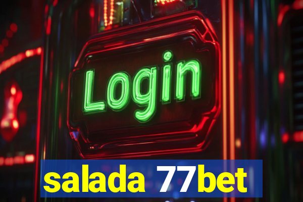 salada 77bet